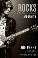 Rocks: My Life in and out of Aerosmith