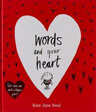 Words and Your Heart