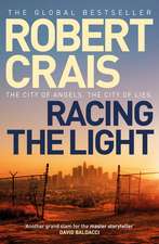 Racing the Light: from the 'true master of the crime & mystery genre' (Steve Cavanagh)