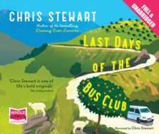 Stewart, C: Last Days of the Bus Club