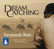 Dreamcatching: Savannah Run