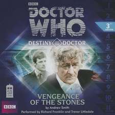 Doctor Who: Vengeance of the Stones (Destiny of the Doctor 3)