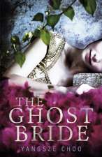 Choo, Y: Ghost Bride
