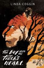 Coggin, L: The Boy with the Tiger's Heart