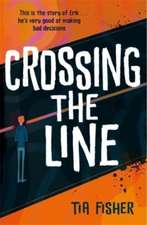 Crossing the Line