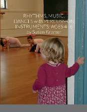 Rhythms, Music, Dances with Percussion Instruments