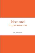 Ideen und Impressionen