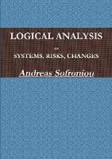 LOGICAL ANALYSIS OF SYSTEMS, RISKS, CHANGES