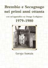 Brembio E Secugnago Nei Primi Anni Ottanta. 1979-1980