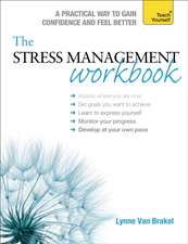 The Stress Management Workbook: A Guide to Developing Resilience