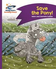 Reading Planet - Save the Pony! - Purple: Comet Street Kids