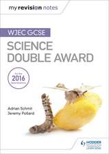 My Revision Notes: WJEC GCSE Science Double Award