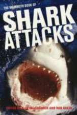 Maccormick, A: Mammoth Book of Shark Attacks, The