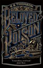 Thomson, E: Beloved Poison