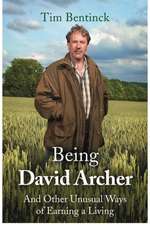 Bentinck, T: Being David Archer