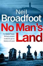 Broadfoot, N: No Man's Land