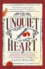 Welsh, K: The Unquiet Heart