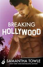 Towle, S: Breaking Hollywood