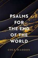 Psalms For The End Of The World