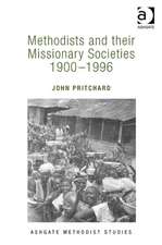 Methodists and Their Missionary Societies. 1900-1996