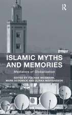 Islamic Myths and Memories: Mediators of Globalization