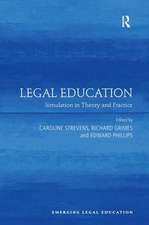 Legal Education: Simulation in Theory and Practice