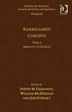 Volume 15, Tome I: Kierkegaard's Concepts: Absolute to Church