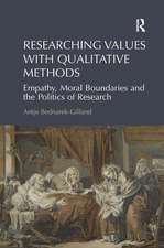 Researching Values with Qualitative Methods: Empathy, Moral Boundaries and the Politics of Research