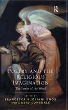 Poetry and the Religious Imagination: The Power of the Word