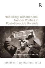 Mobilizing Transnational Gender Politics in Post-Genocide Rwanda