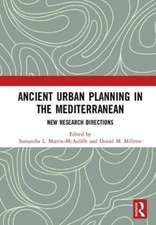 Ancient Urban Planning in the Mediterranean: New Research Directions