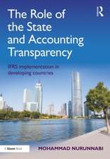 The Role of the State and Accounting Transparency: IFRS Implementation in Developing Countries