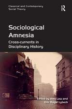 Sociological Amnesia: Cross-currents in Disciplinary History