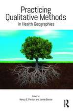 Practicing Qualitative Methods in Health Geographies