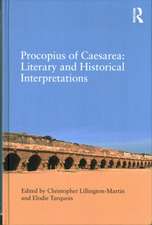 Procopius of Caesarea: Literary and Historical Interpretations