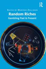 Random Riches: Gambling Past & Present