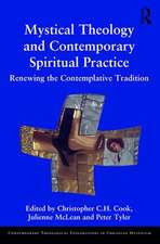 Mystical Theology and Contemporary Spiritual Practice: Renewing the Contemplative Tradition