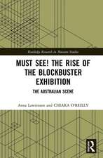 The Rise of the Must-See Exhibition: Blockbusters in Australian Museums and Galleries