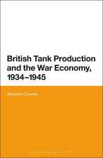 British Tank Production and the War Economy, 1934-1945