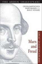 Marx and Freud: Great Shakespeareans: Volume X