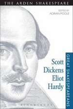 Scott, Dickens, Eliot, Hardy: Great Shakespeareans: Volume V