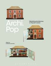 Archi.Pop: Mediating Architecture in Popular Culture