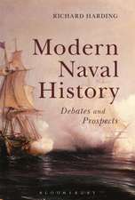 Modern Naval History: Debates and Prospects