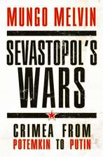 Sevastopol’s Wars