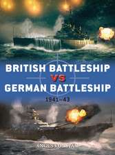 British Battleship vs German Battleship: 1941–43