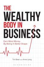 The Wealthy Body In Business