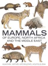 Aulagnier, S: Mammals of Europe, North Africa and the Middle