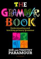 The Grammar Book: Understanding and teaching primary grammar