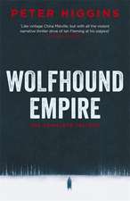 Higgins, P: Wolfhound Empire