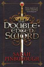 The Double-Edged Sword: Book 1